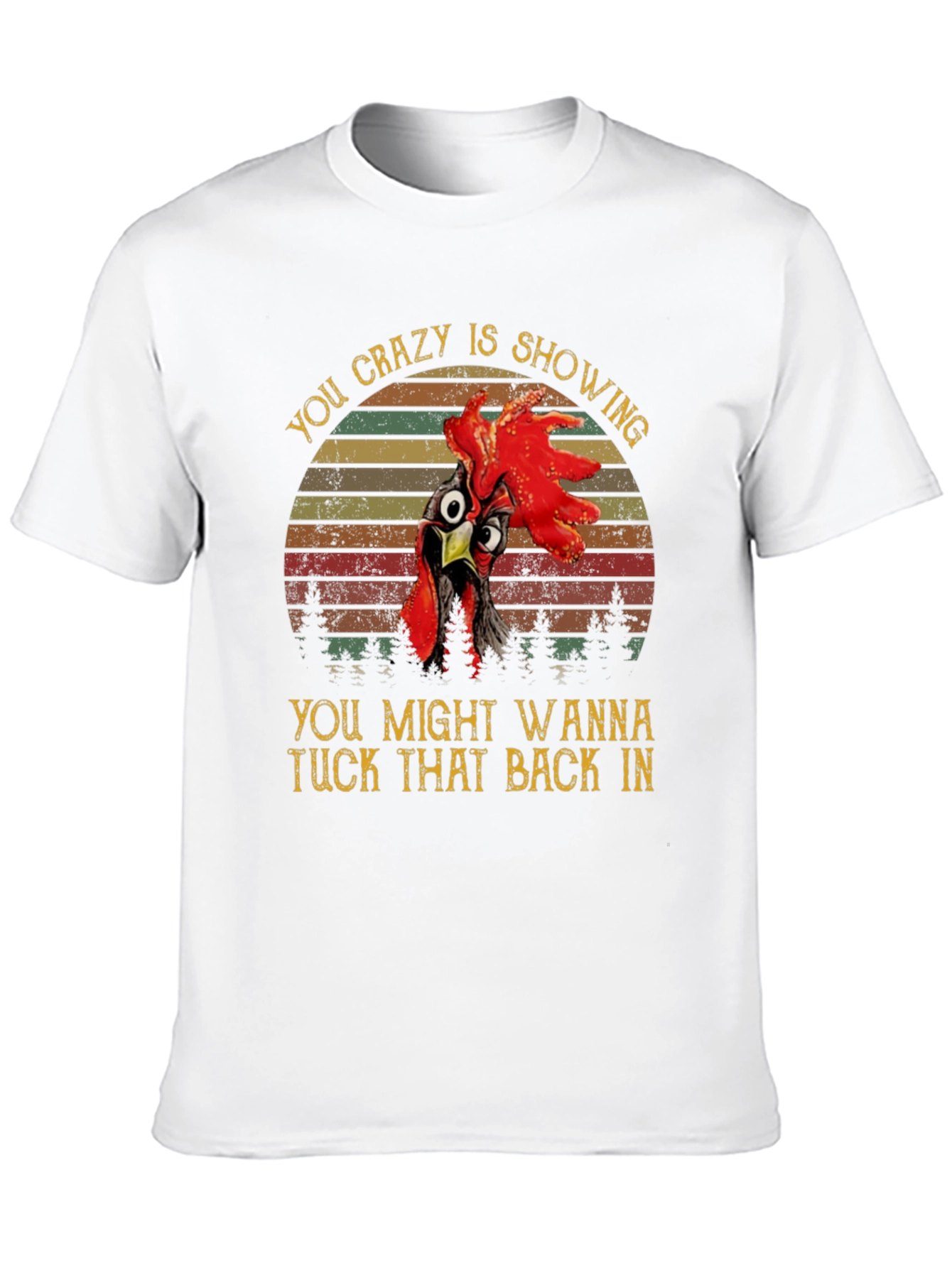 Crazy Chicken Graphic Tee - Tuck It Back In