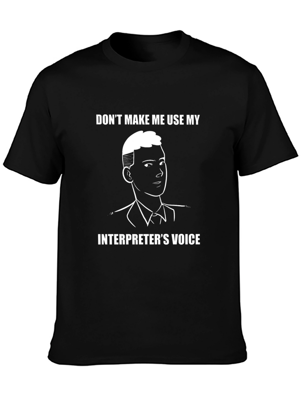 Interpreter Voice T-Shirt - Funny Job Gift