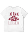 Eat Beans Not Beings Graphic T-Shirt