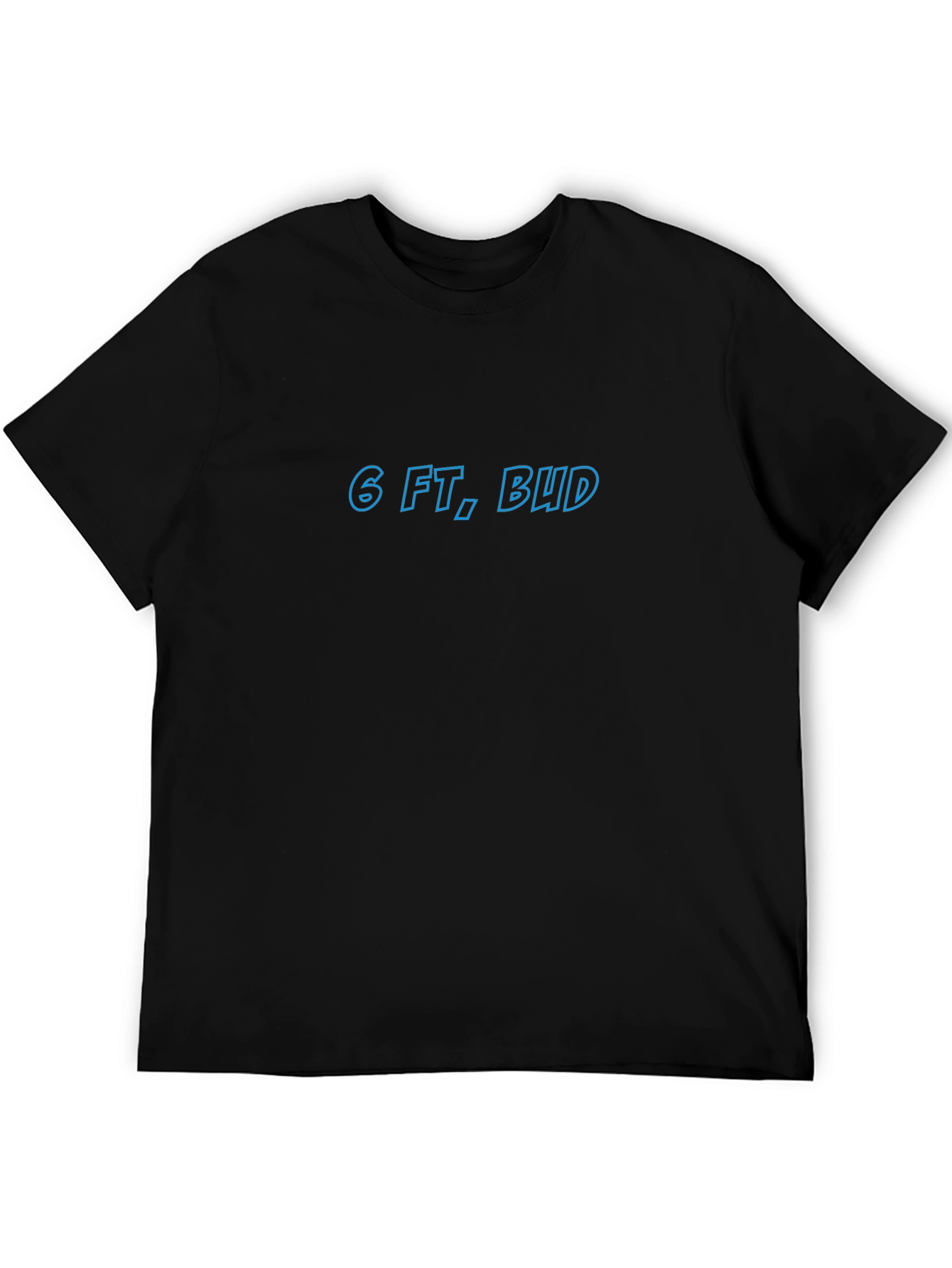 6 FT Bud - Black Crewneck T-Shirt