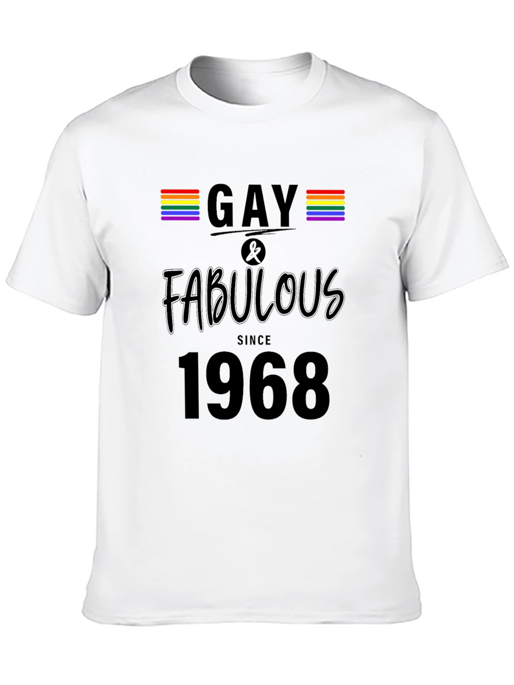 Gay & Fabulous Since 1968 Black T-Shirt