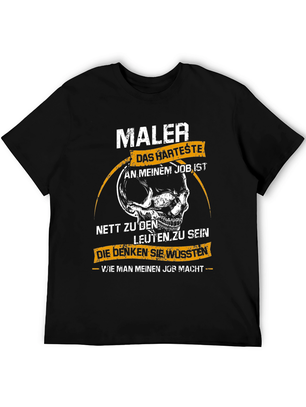 Maler Skull Graphic T-Shirt - Hardest Job