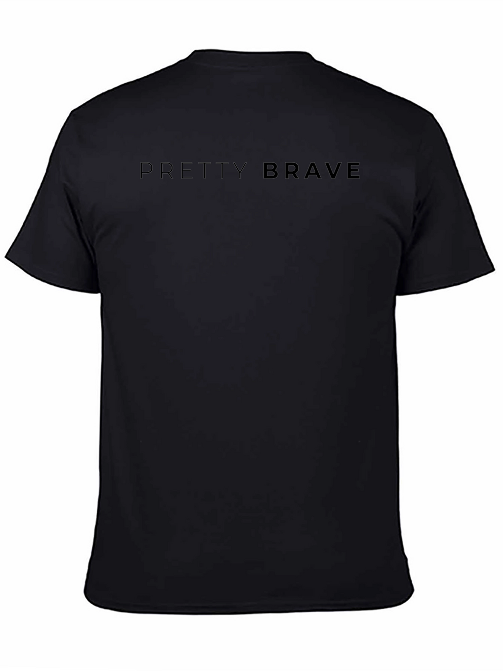 Pretty Brave Black T-Shirt | Soft Cotton Tee