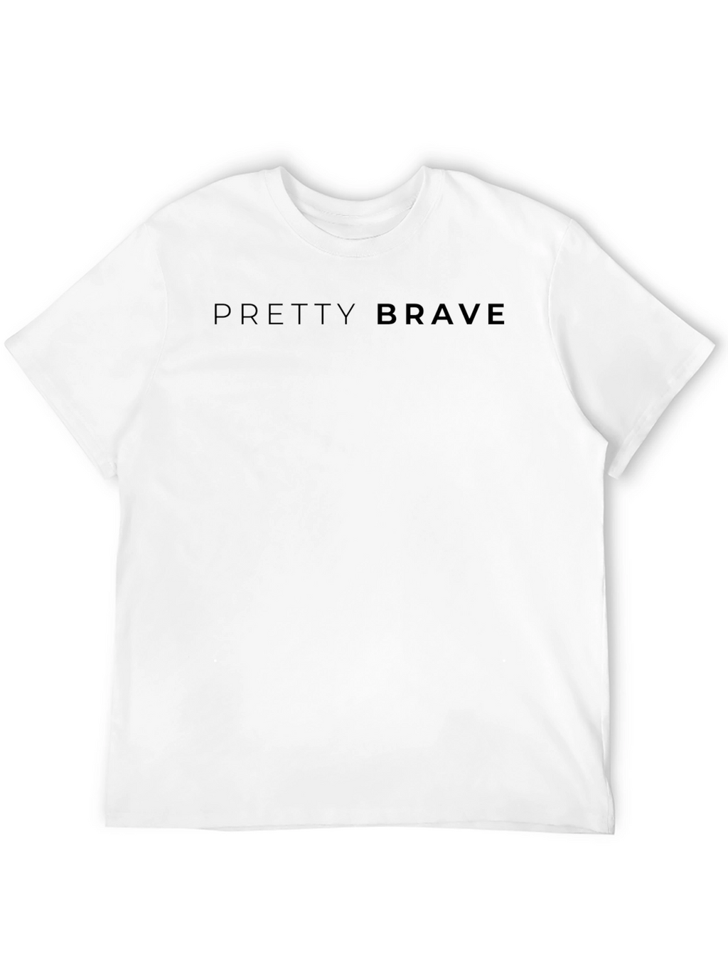 Pretty Brave Black T-Shirt | Soft Cotton Tee