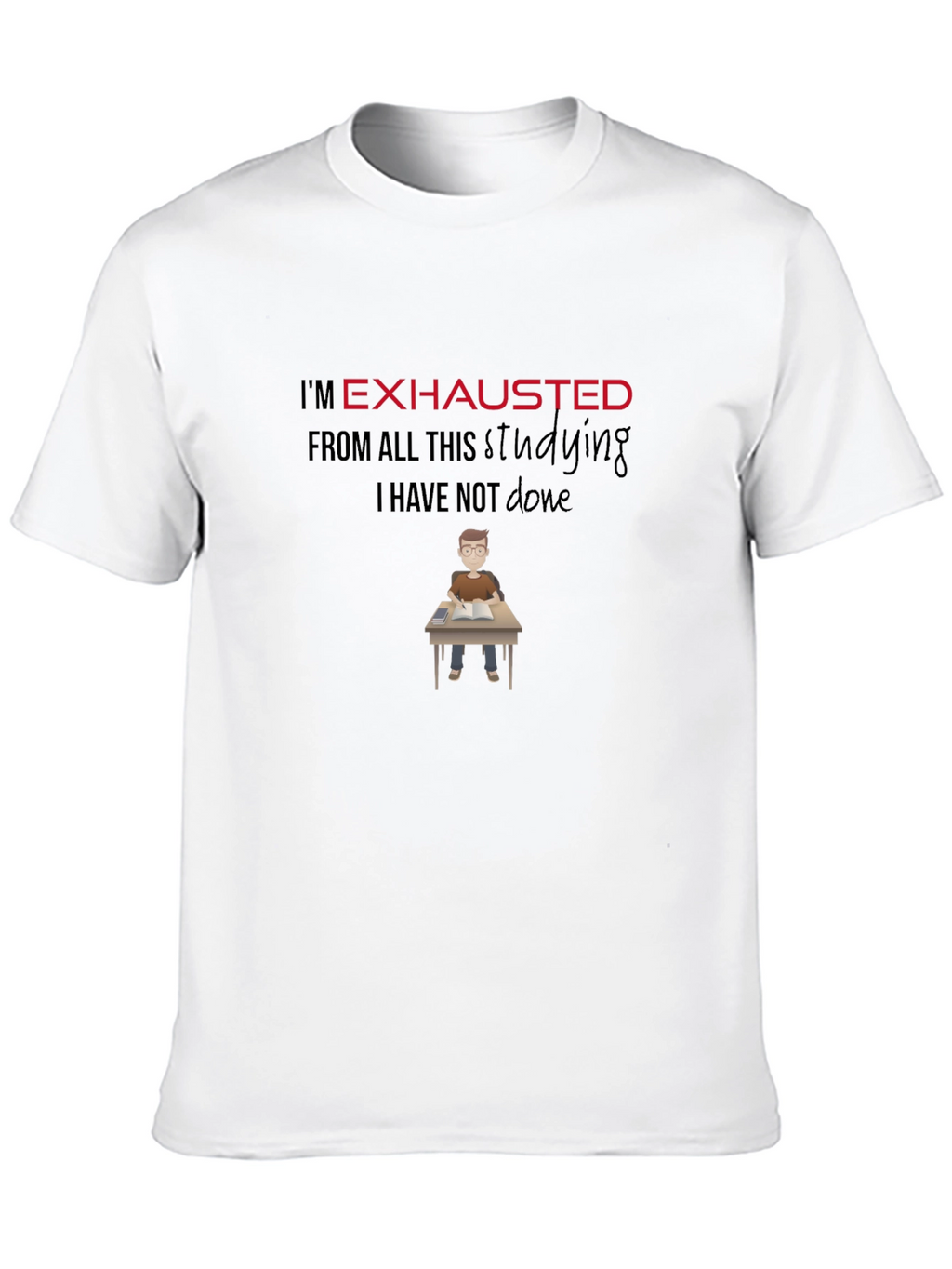Exhausted Student Graphic Tee - Black Cotton T-Shirt