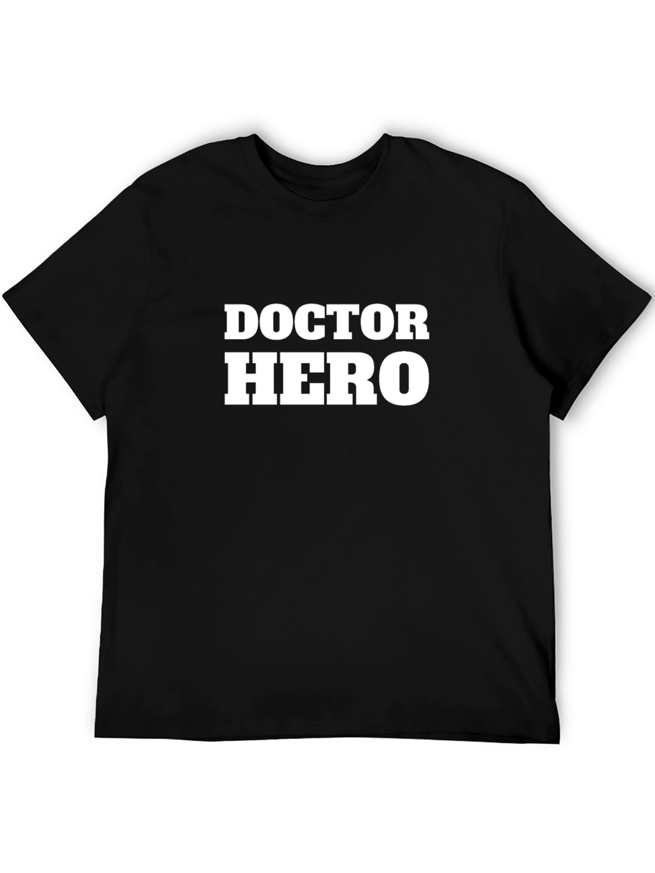 Doctor Hero T-Shirt - Medical Appreciation Tee