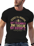 Science is a Beautiful Gift Graphic T-Shirt
