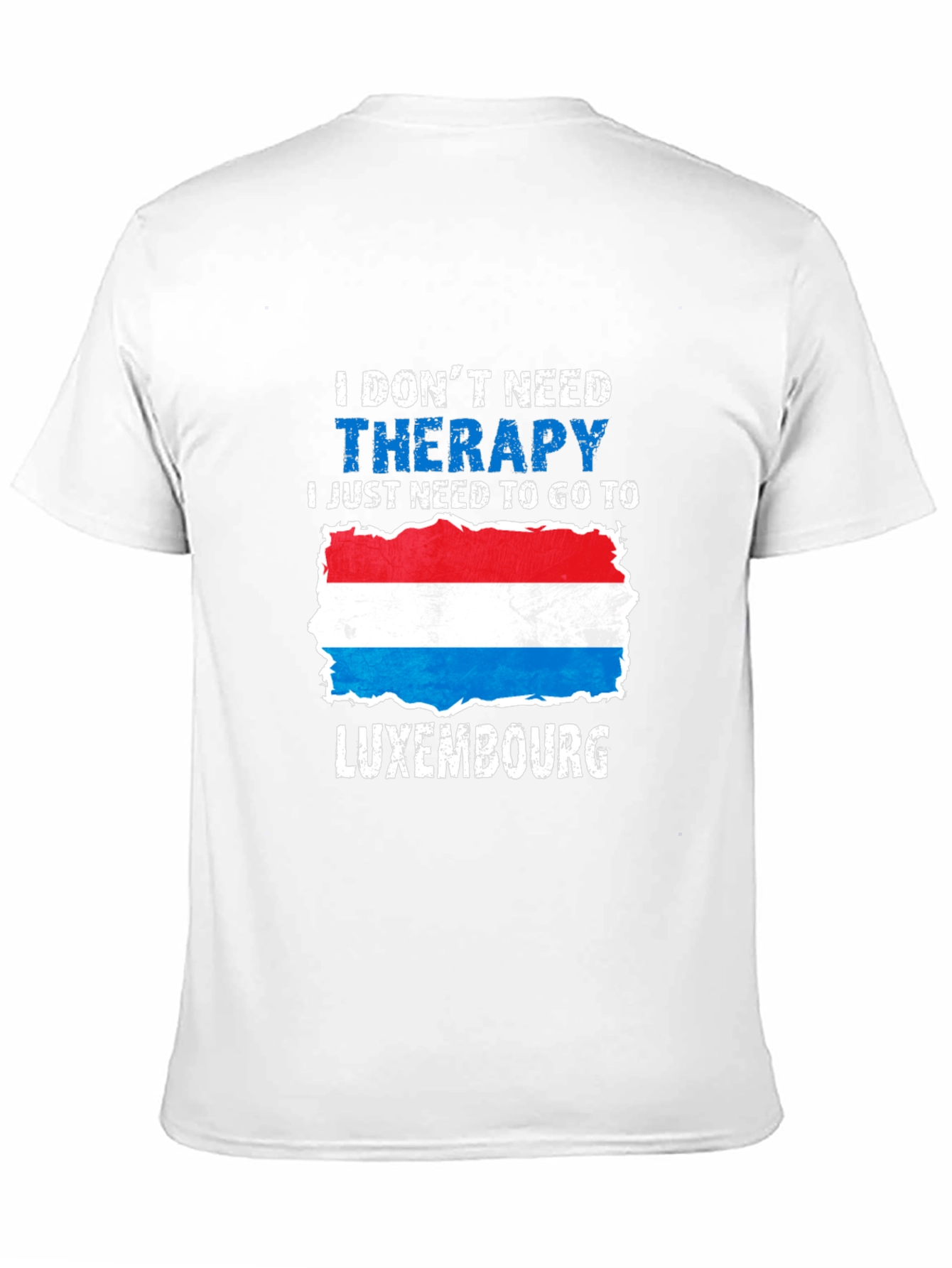 Luxembourg Therapy T-Shirt - Travel Souvenir