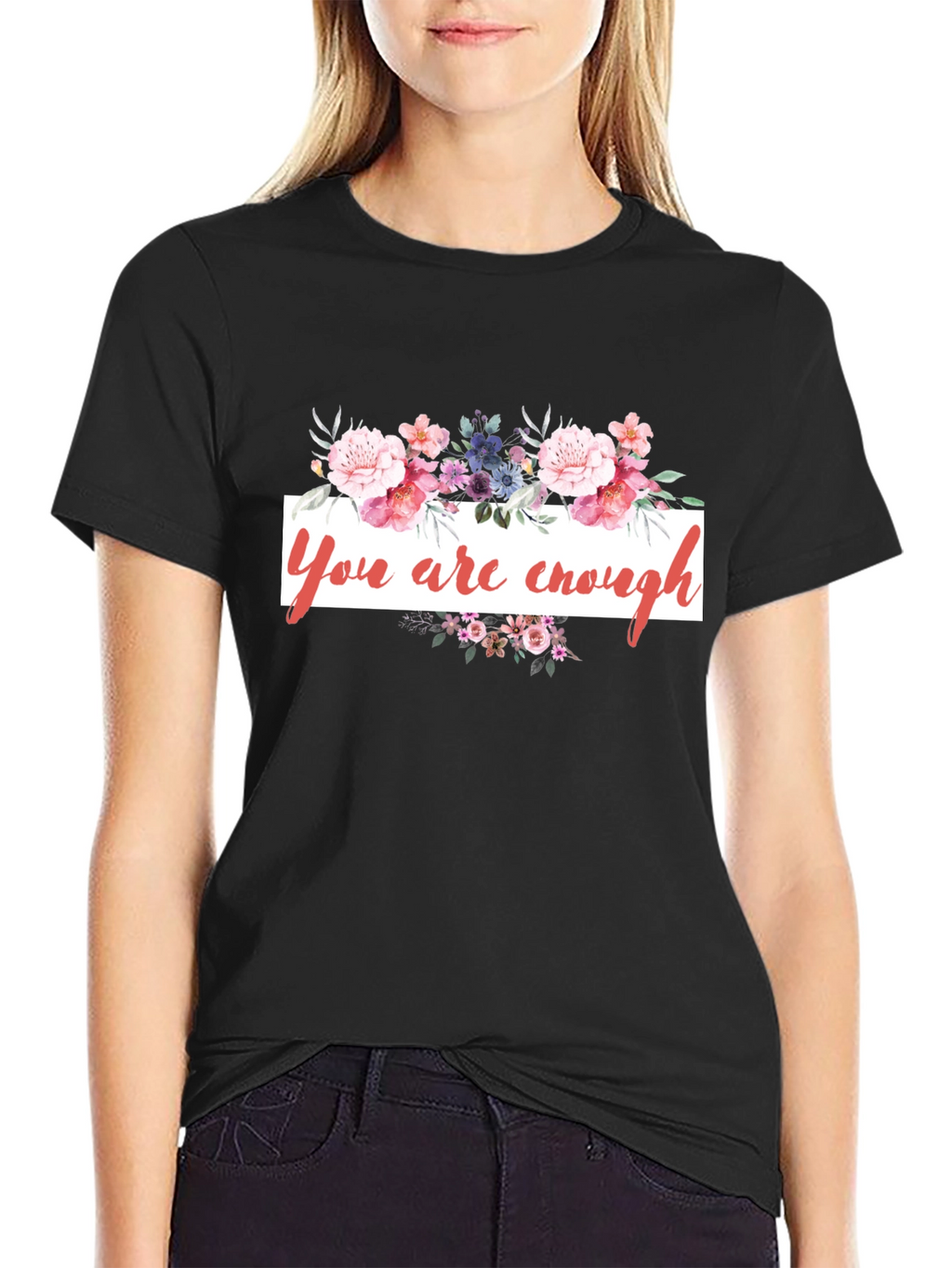 You Are Enough Floral Graphic Tee