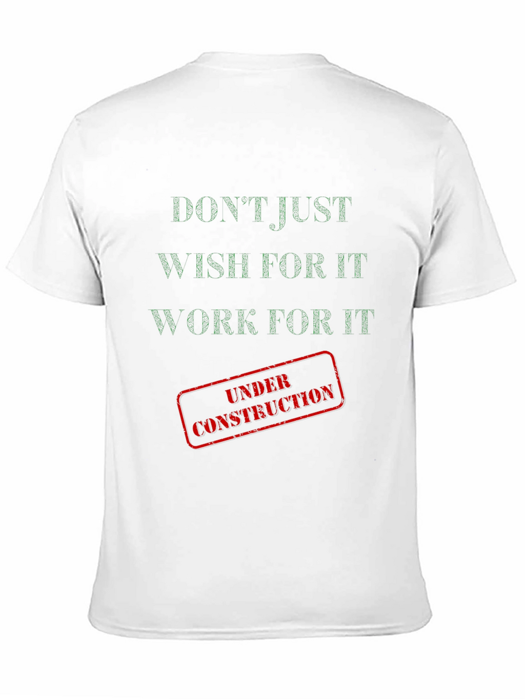Motivational Black Graphic T-Shirt: Dont Just Wish!