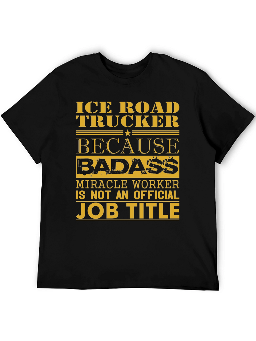 Ice Road Trucker Graphic Tee