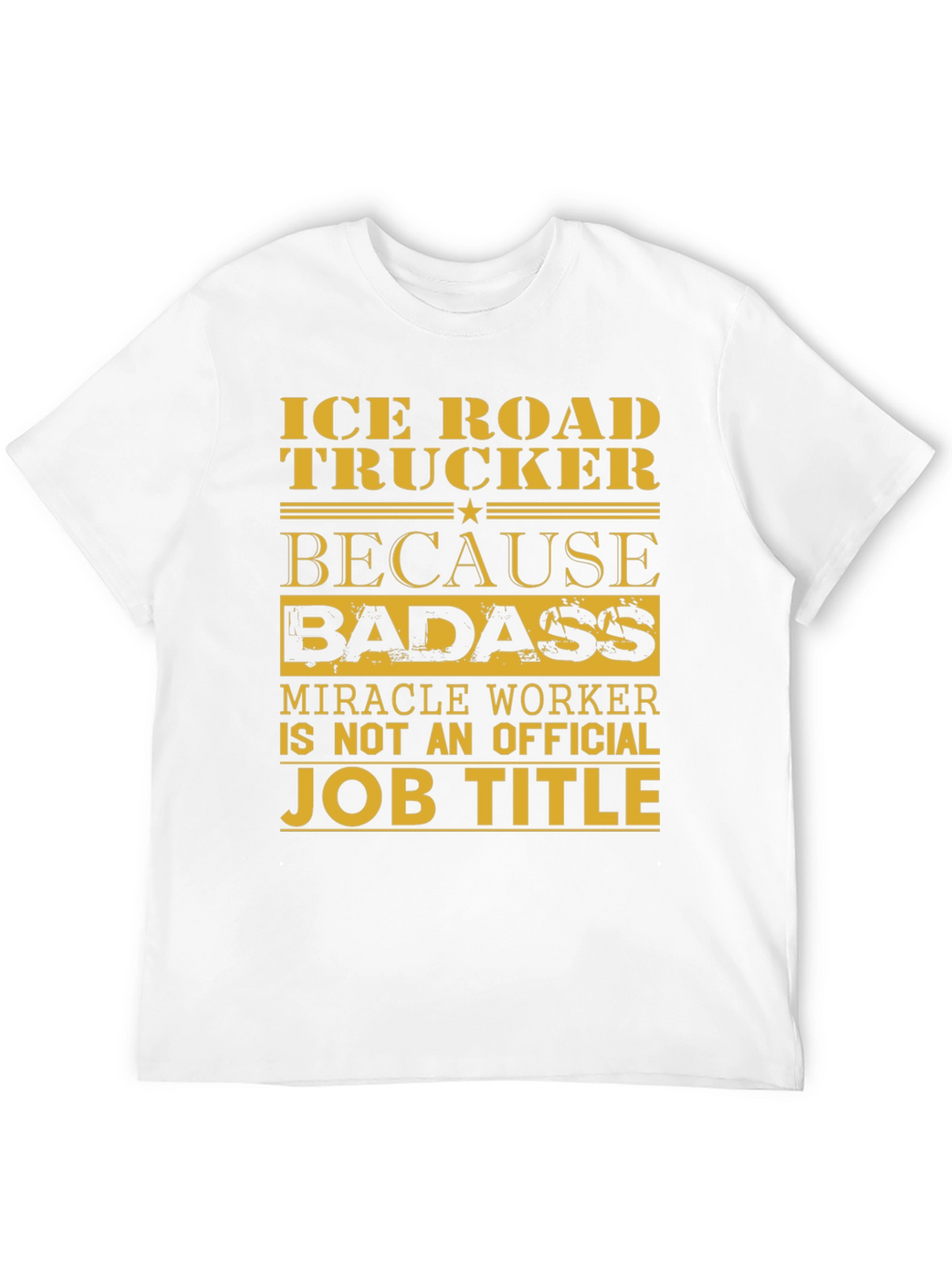 Ice Road Trucker Graphic Tee