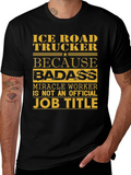 Ice Road Trucker Graphic Tee