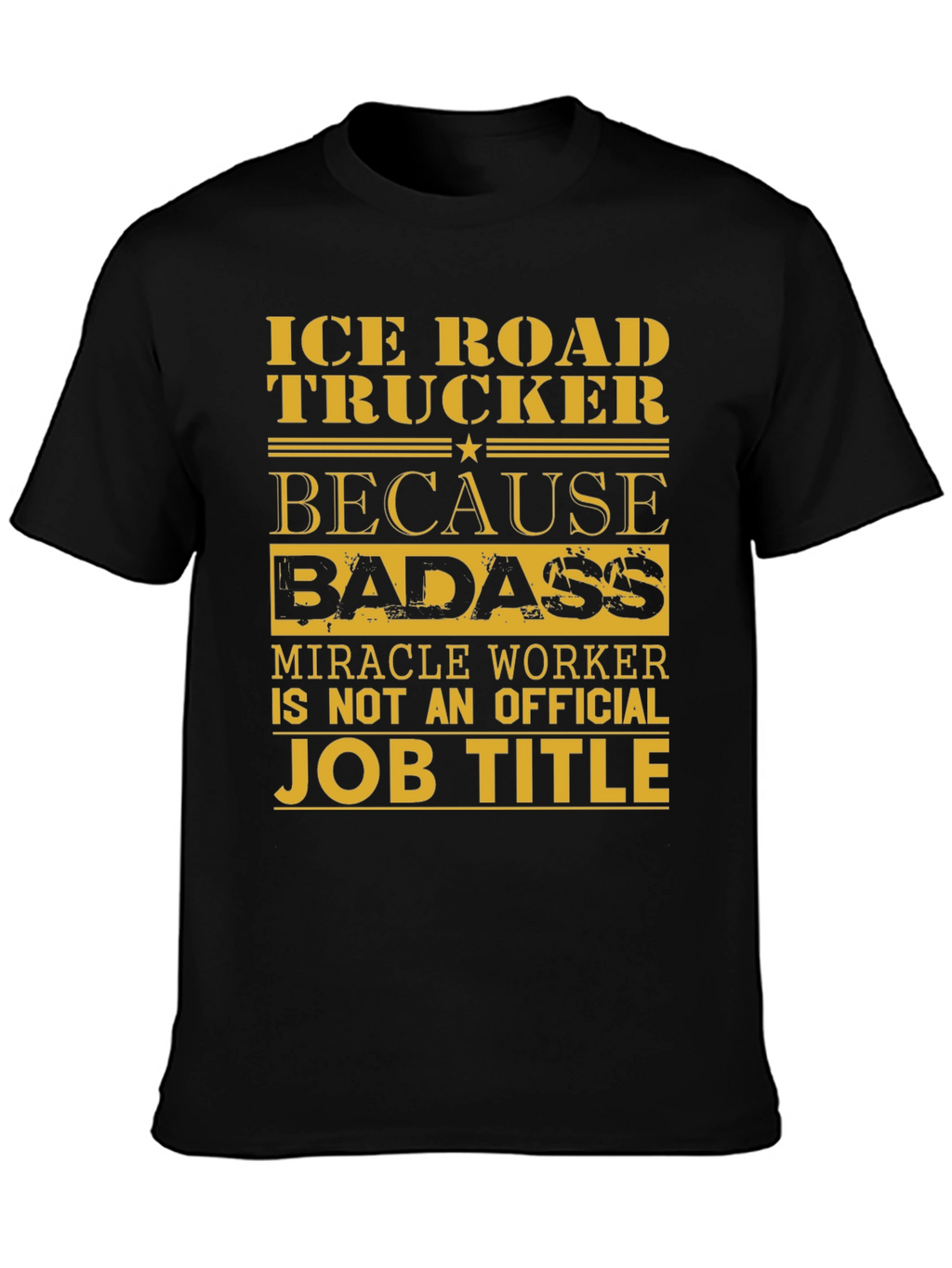 Ice Road Trucker Graphic Tee