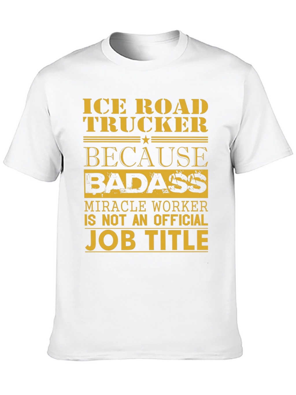 Ice Road Trucker Graphic Tee