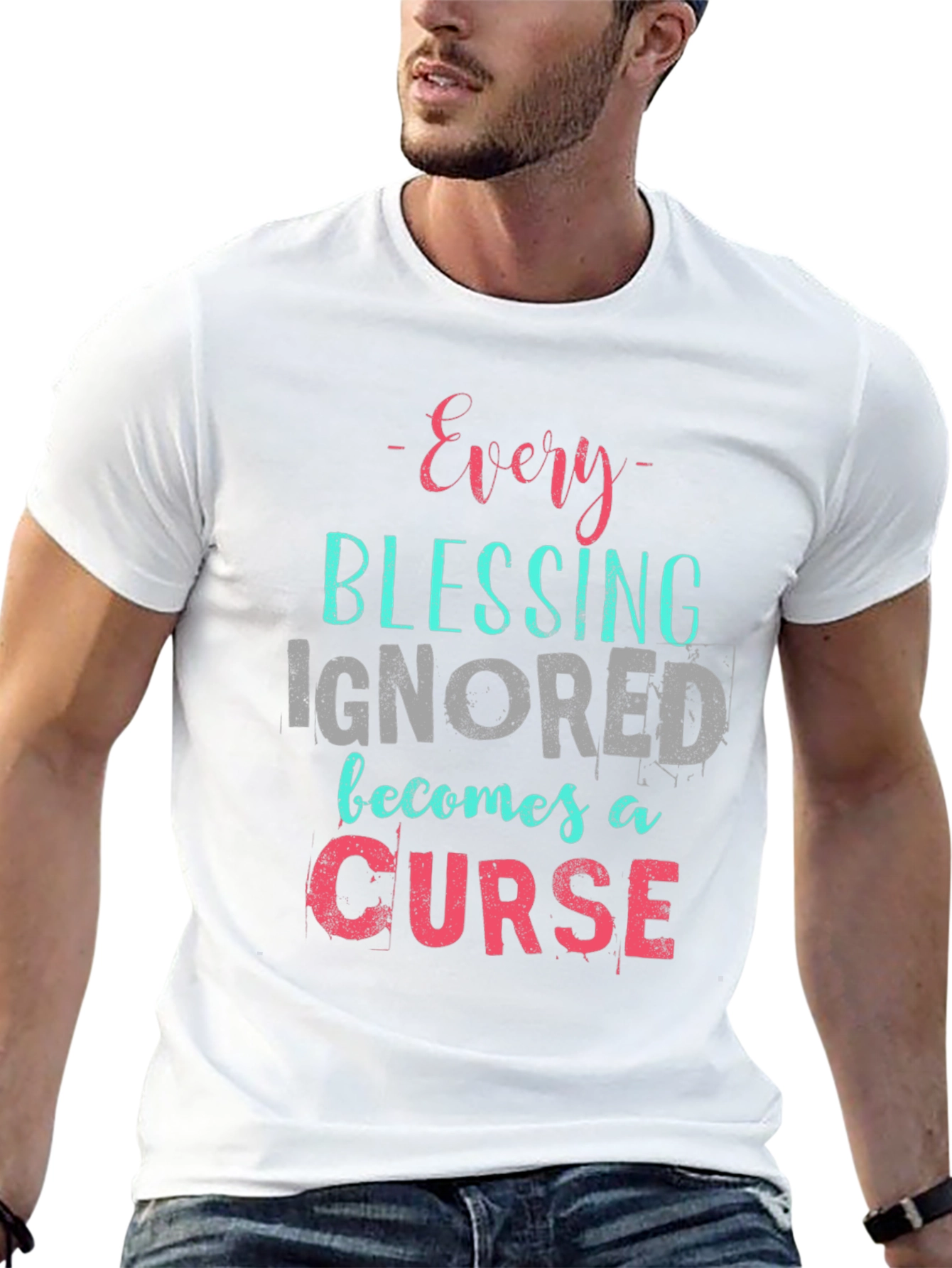 Every Blessing Ignored T-Shirt - Motivational Tee