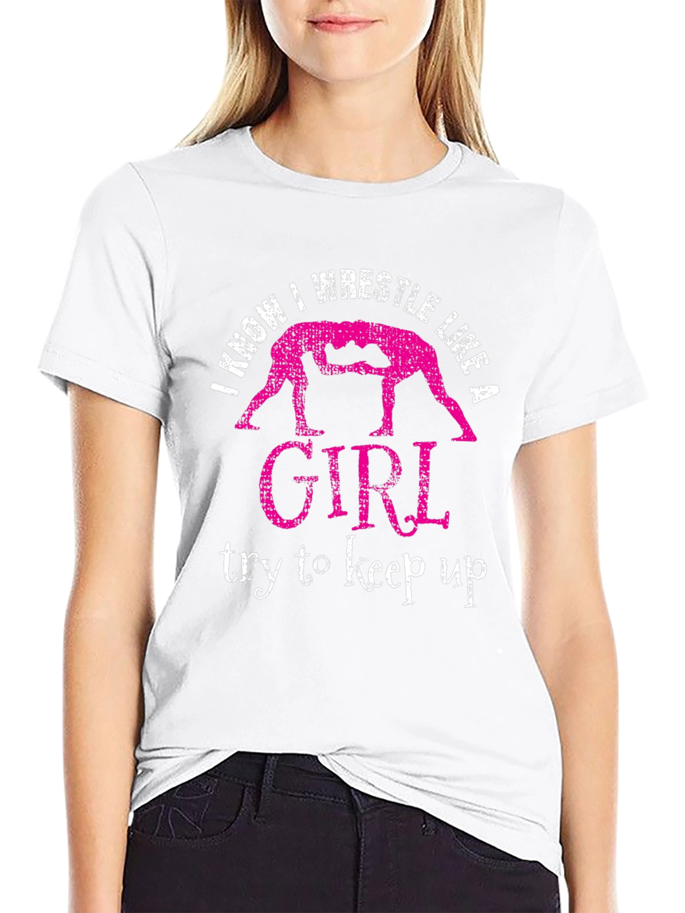 I Know I Wrestle Like a Girl T-Shirt