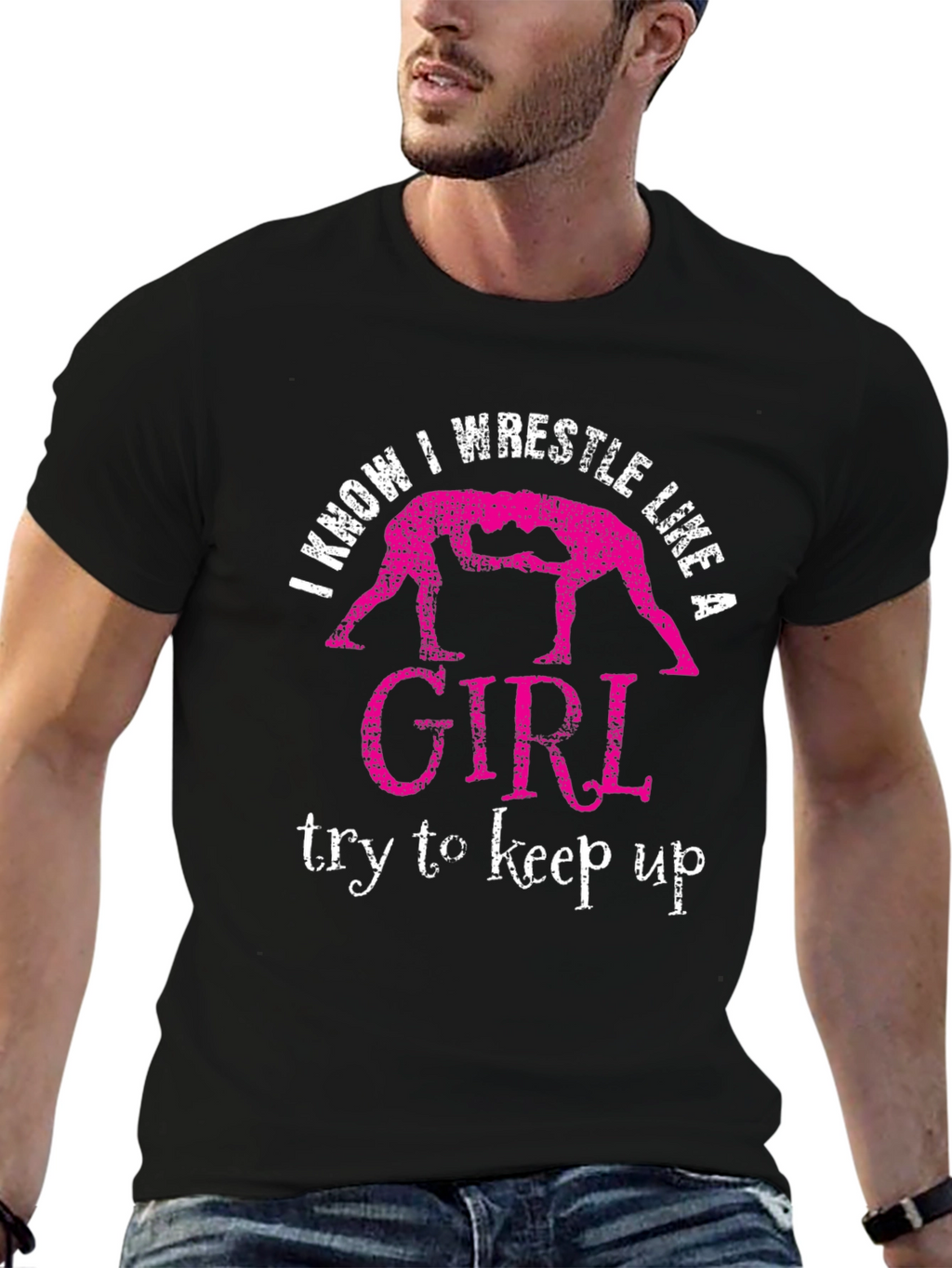 I Know I Wrestle Like a Girl T-Shirt