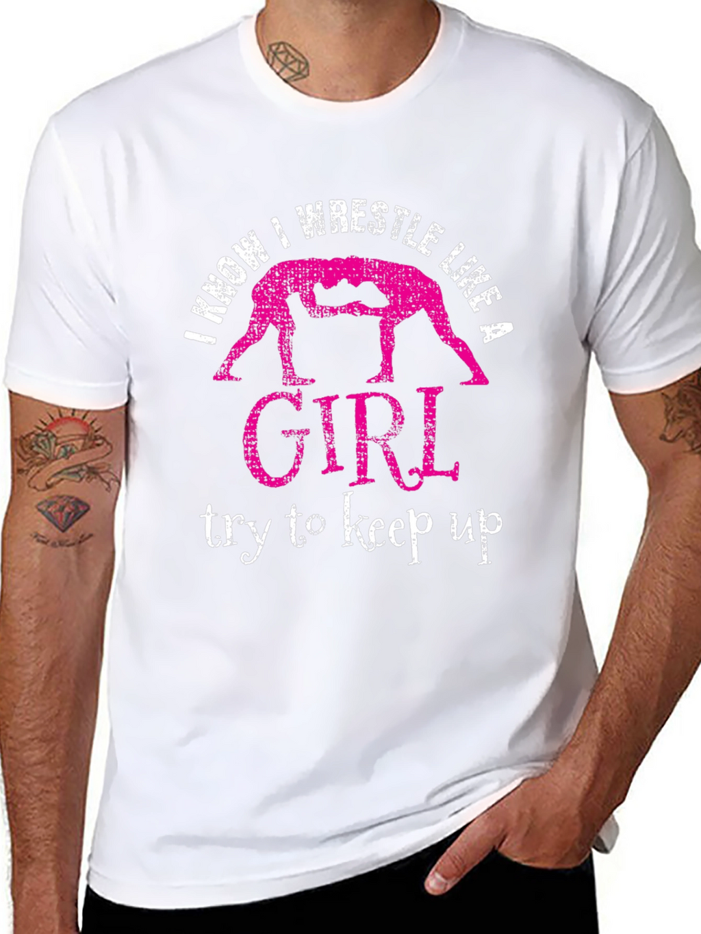 I Know I Wrestle Like a Girl T-Shirt