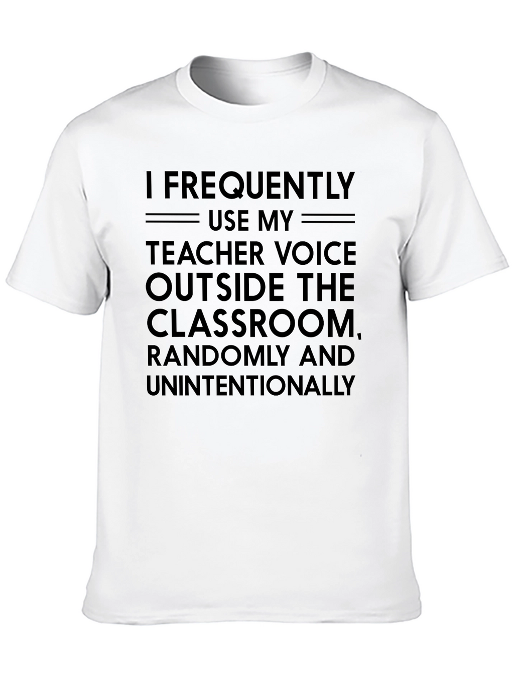 Teacher Voice T-Shirt - Funny Teacher Gift