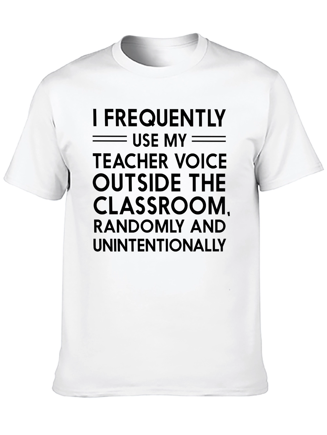 Teacher Voice T-Shirt - Funny Teacher Gift