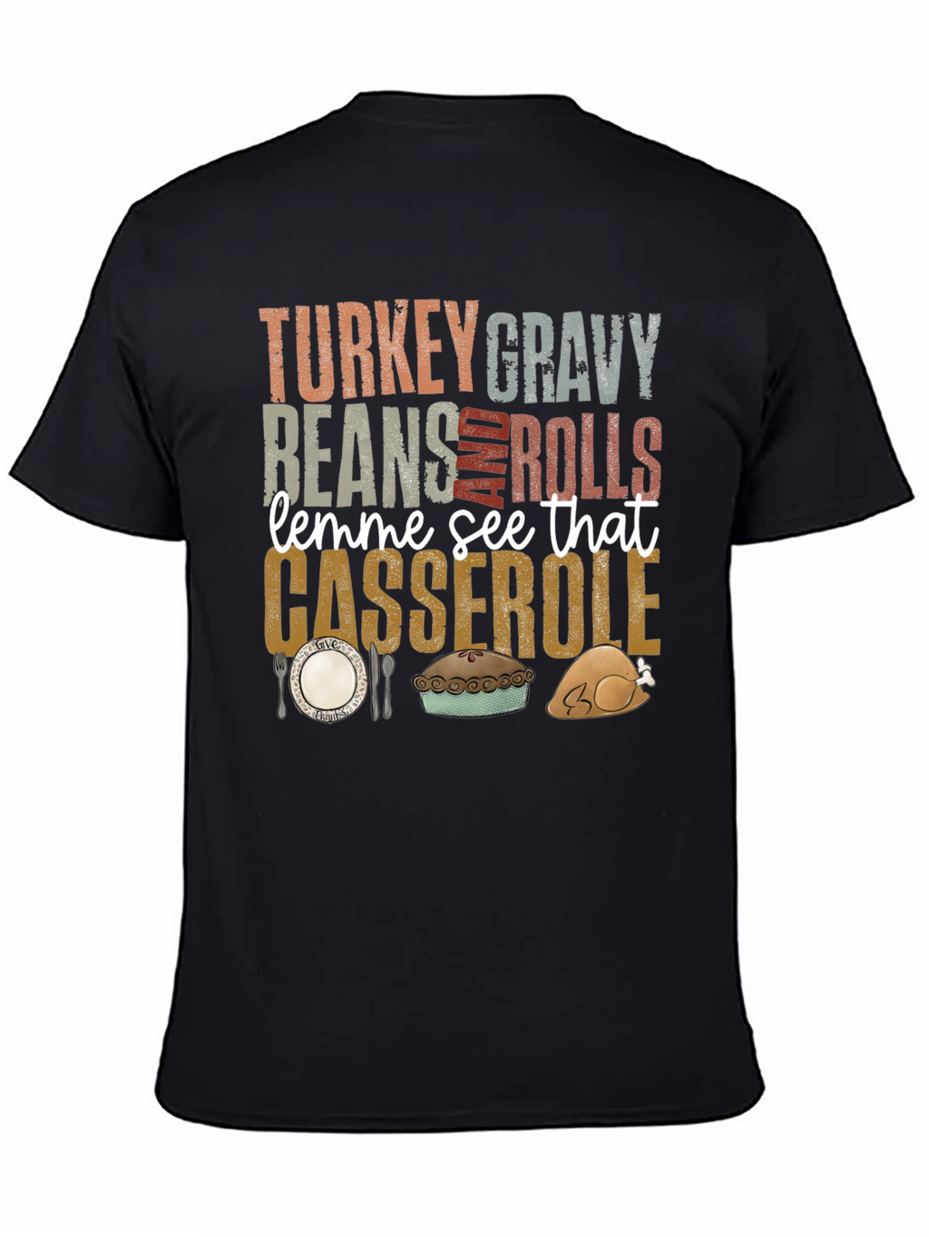 Thanksgiving Feast T-Shirt - Turkey Gravy Casserole