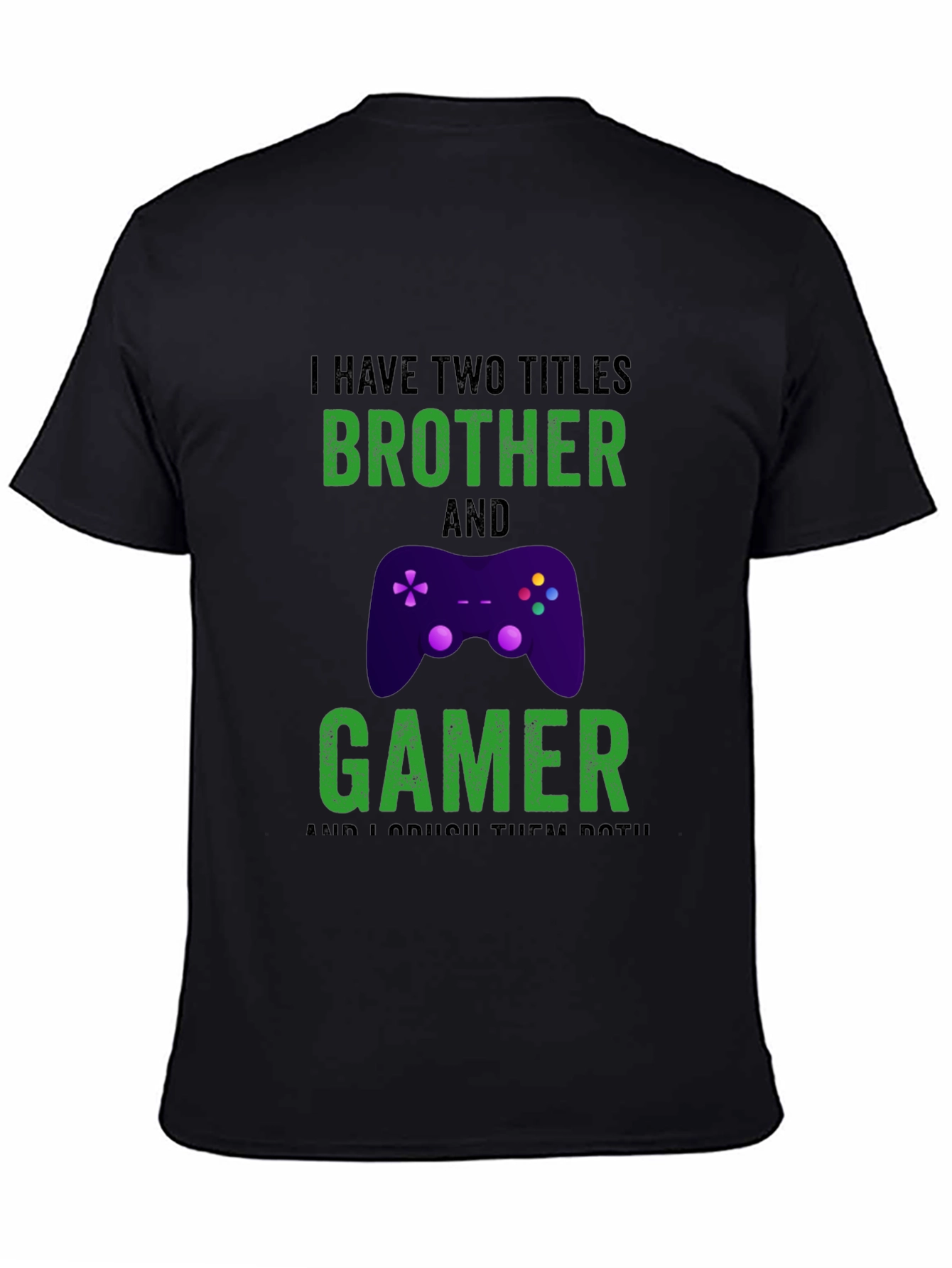 Brother and Gamer T-Shirt - Funny Gaming Gift for Men
