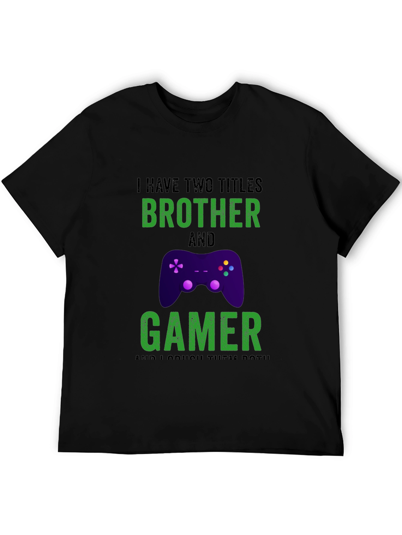 Brother and Gamer T-Shirt - Funny Gaming Gift for Men