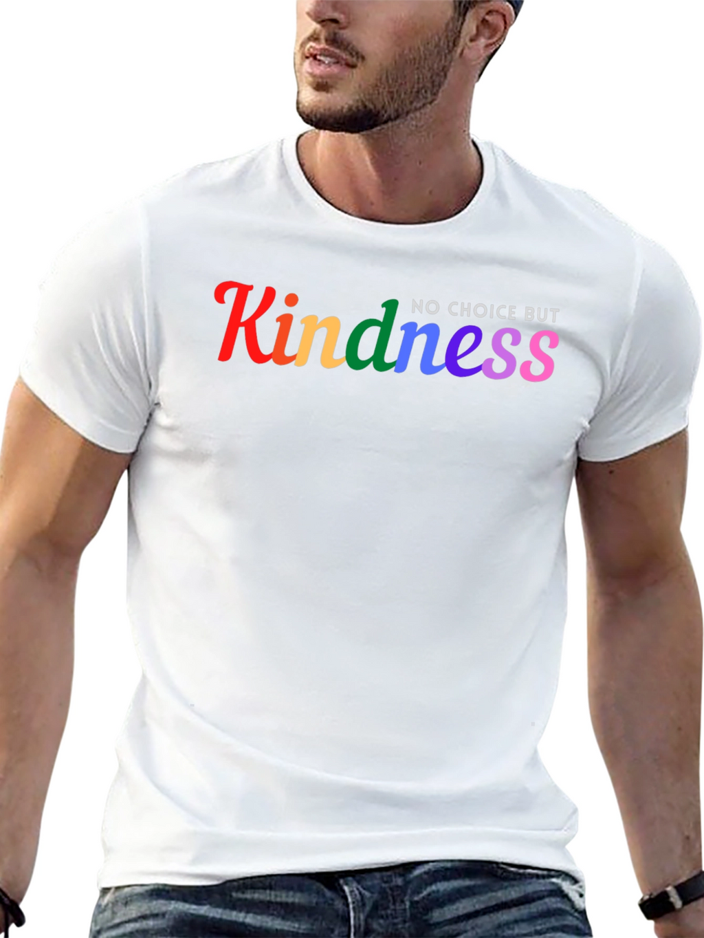 Kindness No Choice But Rainbow T-Shirt