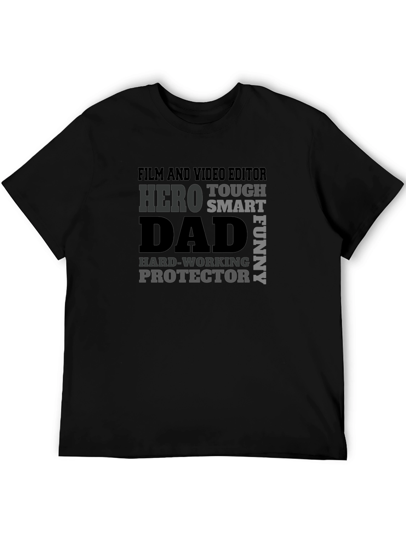 Film & Video Editor Dad T-Shirt: Hero Tough Smart Funny