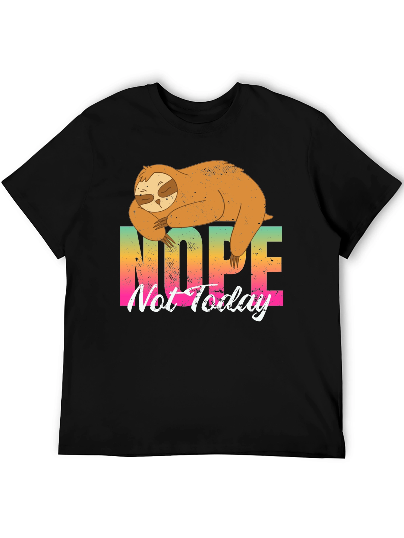 Nope Not Today Sloth Graphic T-Shirt