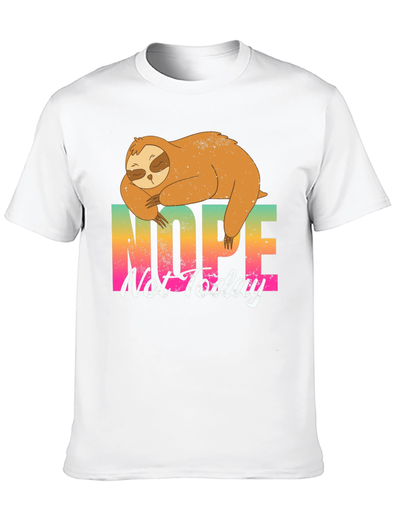 Nope Not Today Sloth Graphic T-Shirt