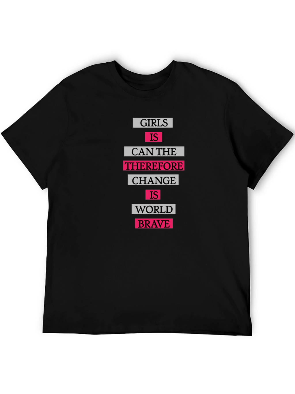 Girls Can Change The World T-Shirt