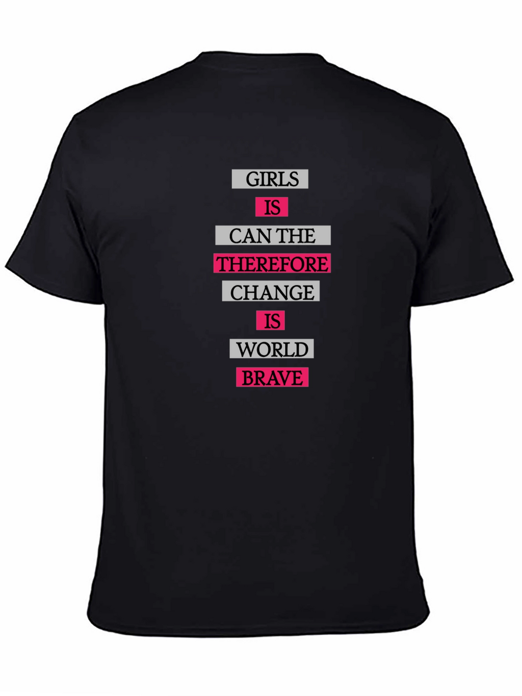 Girls Can Change The World T-Shirt