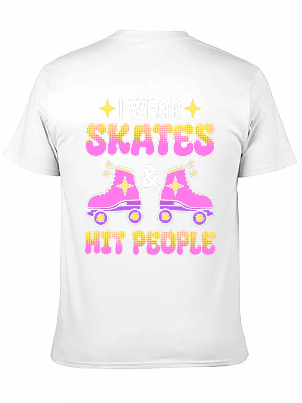 I Wear Skates and Hit People T-Shirt