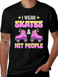 I Wear Skates and Hit People T-Shirt