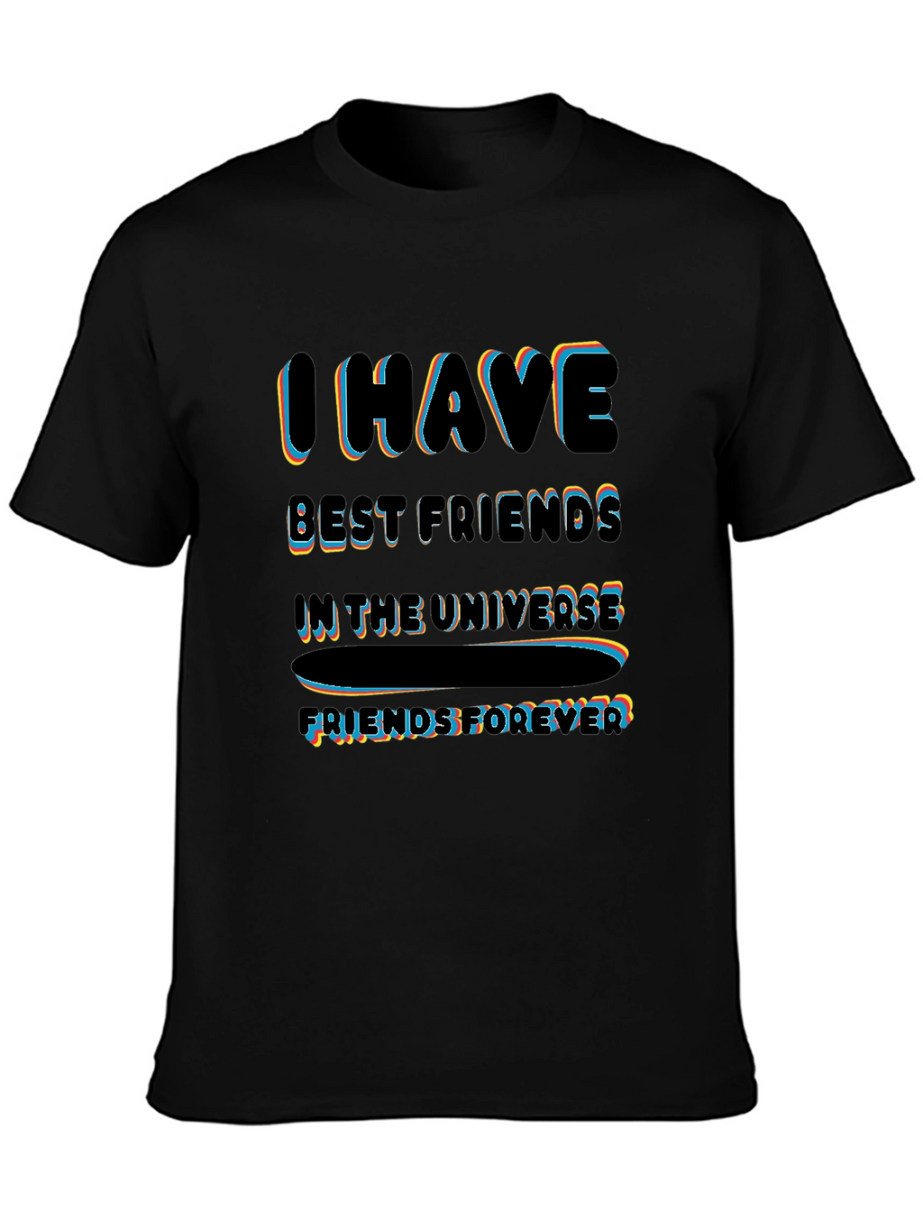 I Have Best Friends T-Shirt - Friends Forever