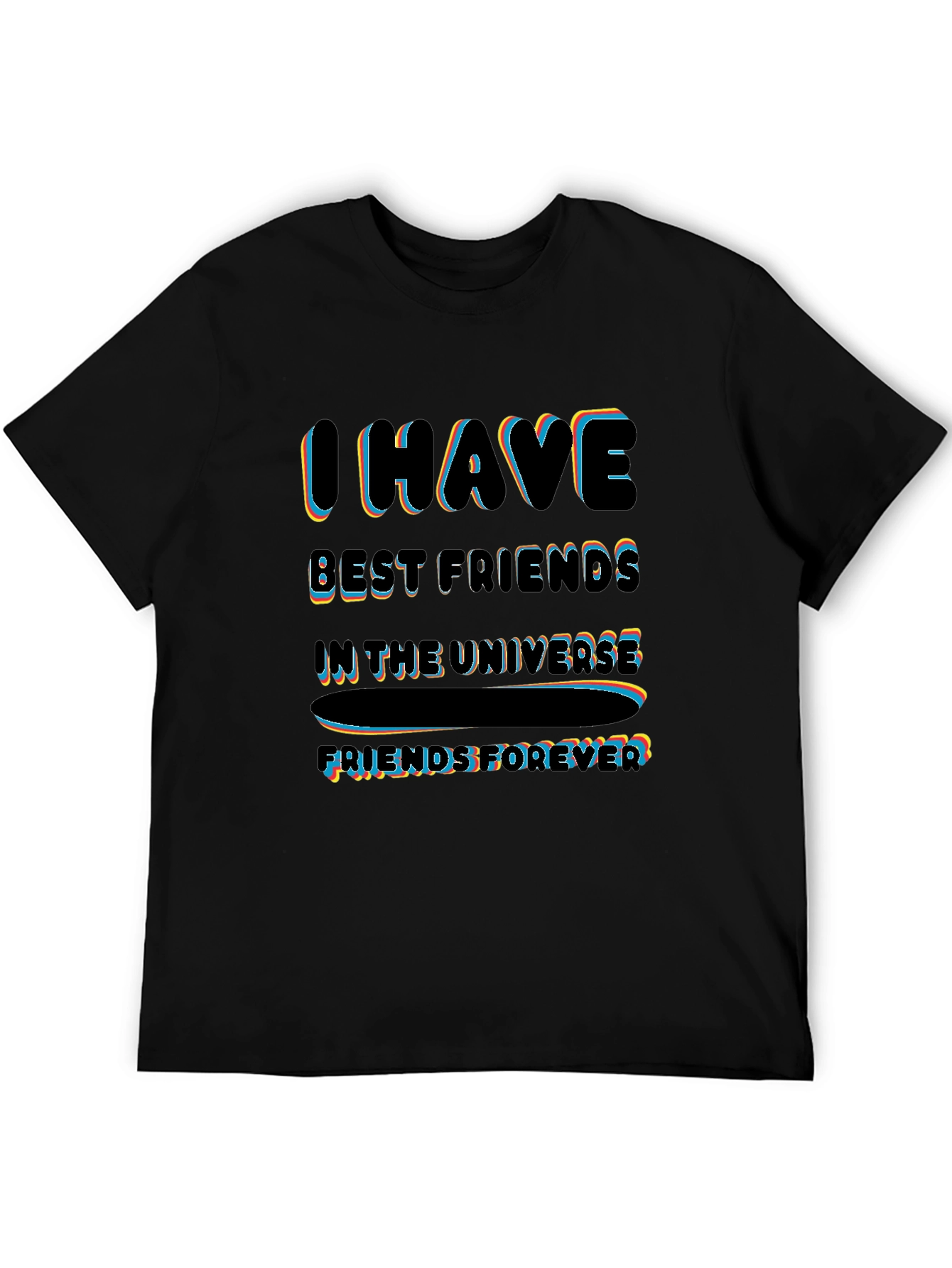 I Have Best Friends T-Shirt - Friends Forever