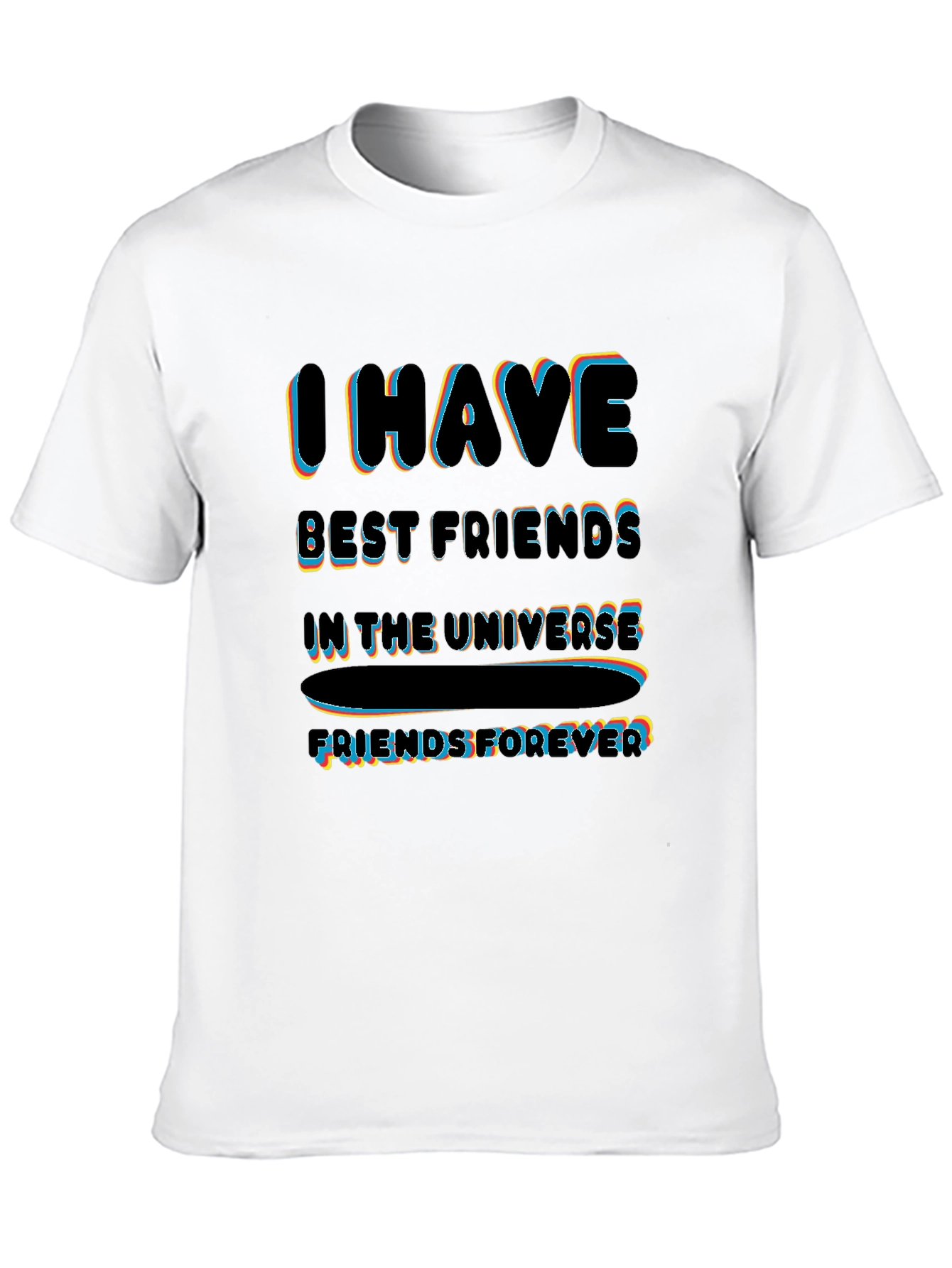 I Have Best Friends T-Shirt - Friends Forever