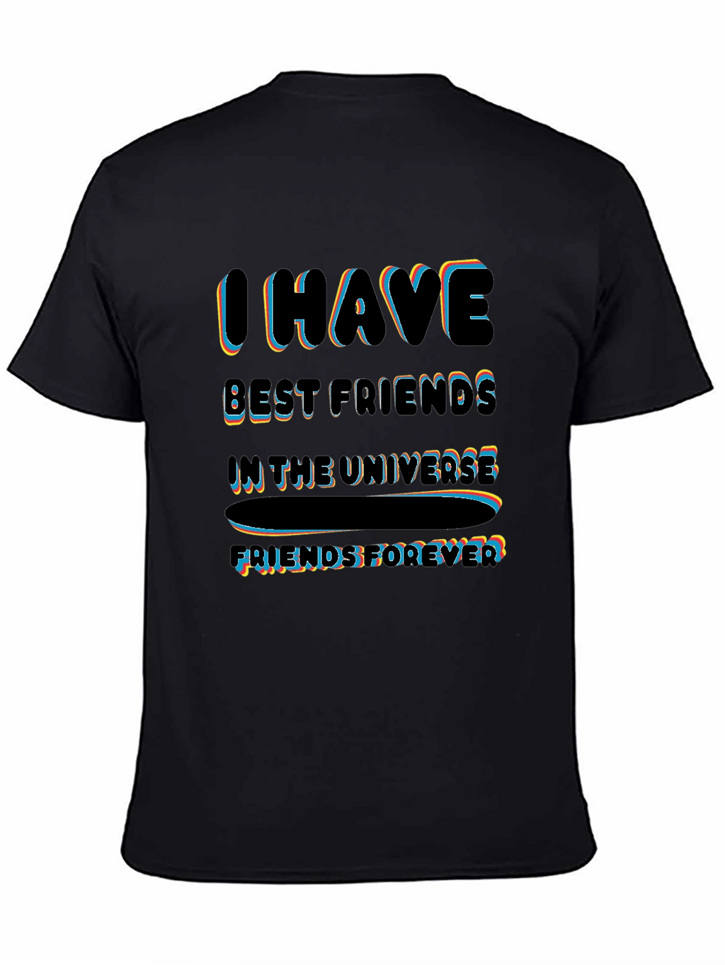 I Have Best Friends T-Shirt - Friends Forever