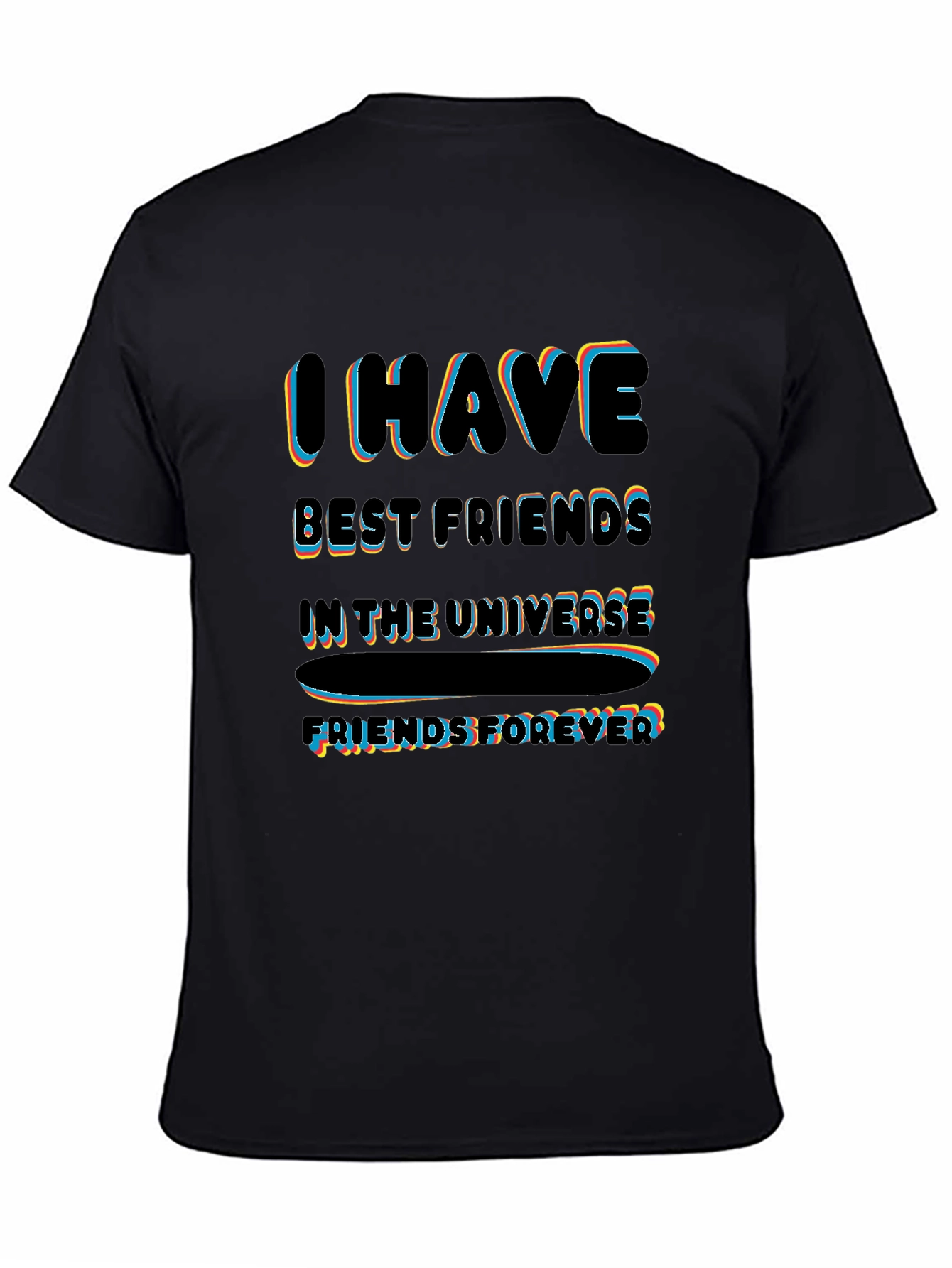 I Have Best Friends T-Shirt - Friends Forever