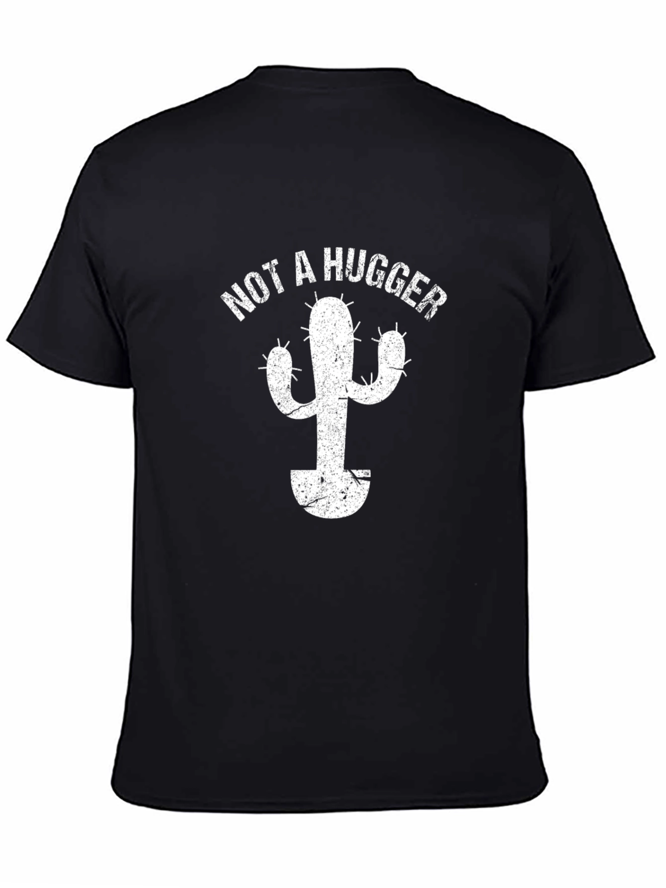 Not a Hugger Cactus T-Shirt - Funny Sarcastic Tee