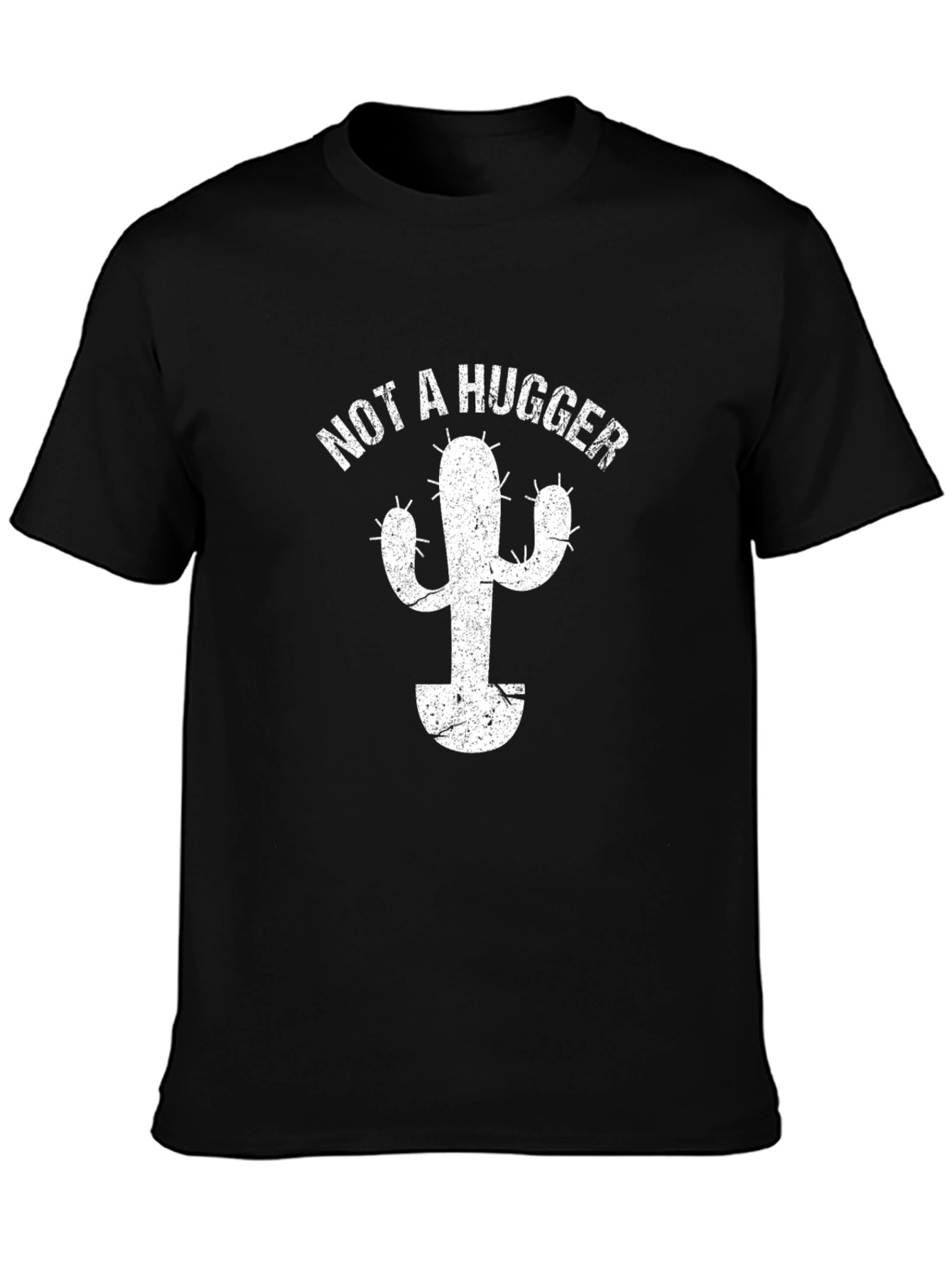 Not a Hugger Cactus T-Shirt - Funny Sarcastic Tee