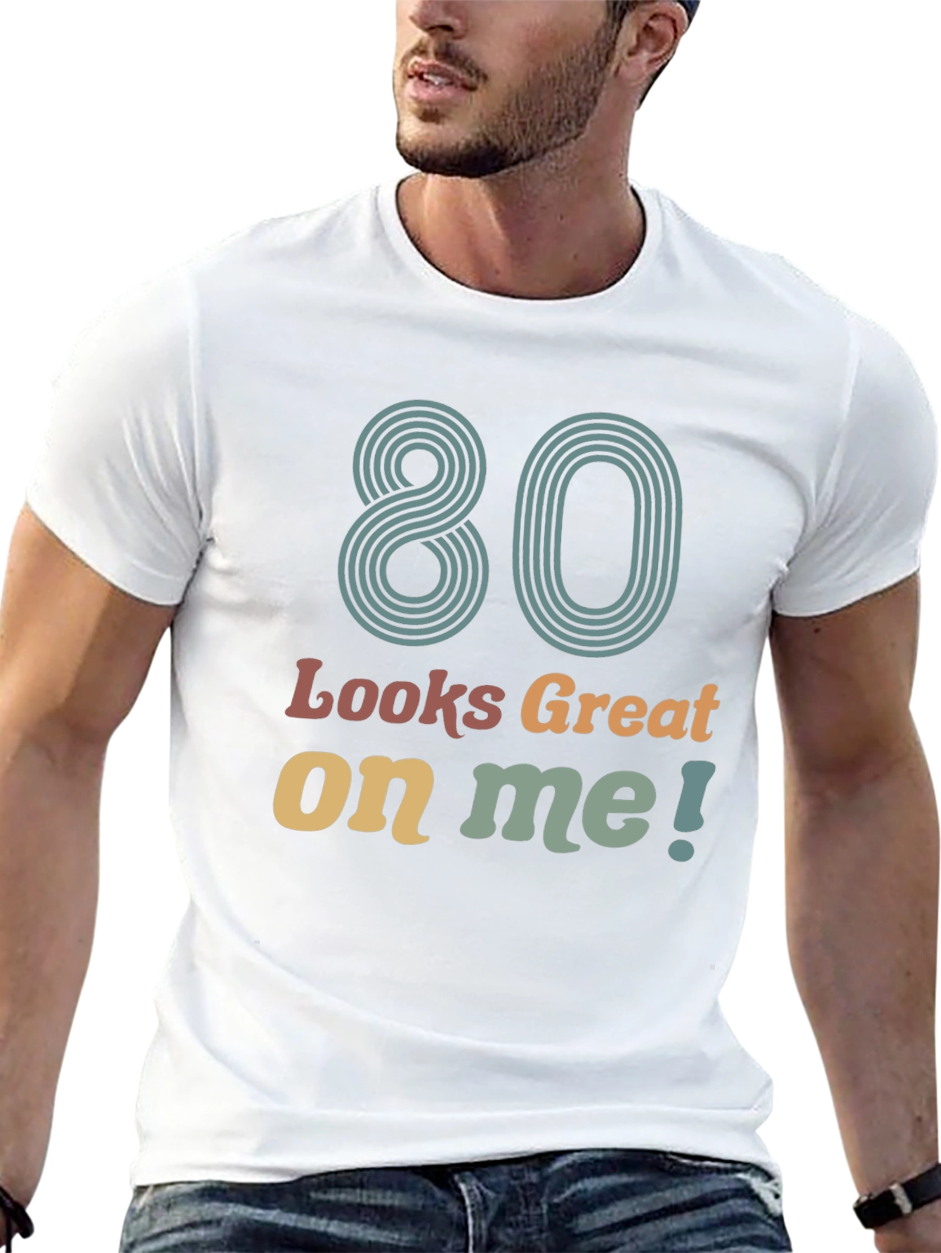 80 Looks Great On Me Graphic T-Shirt