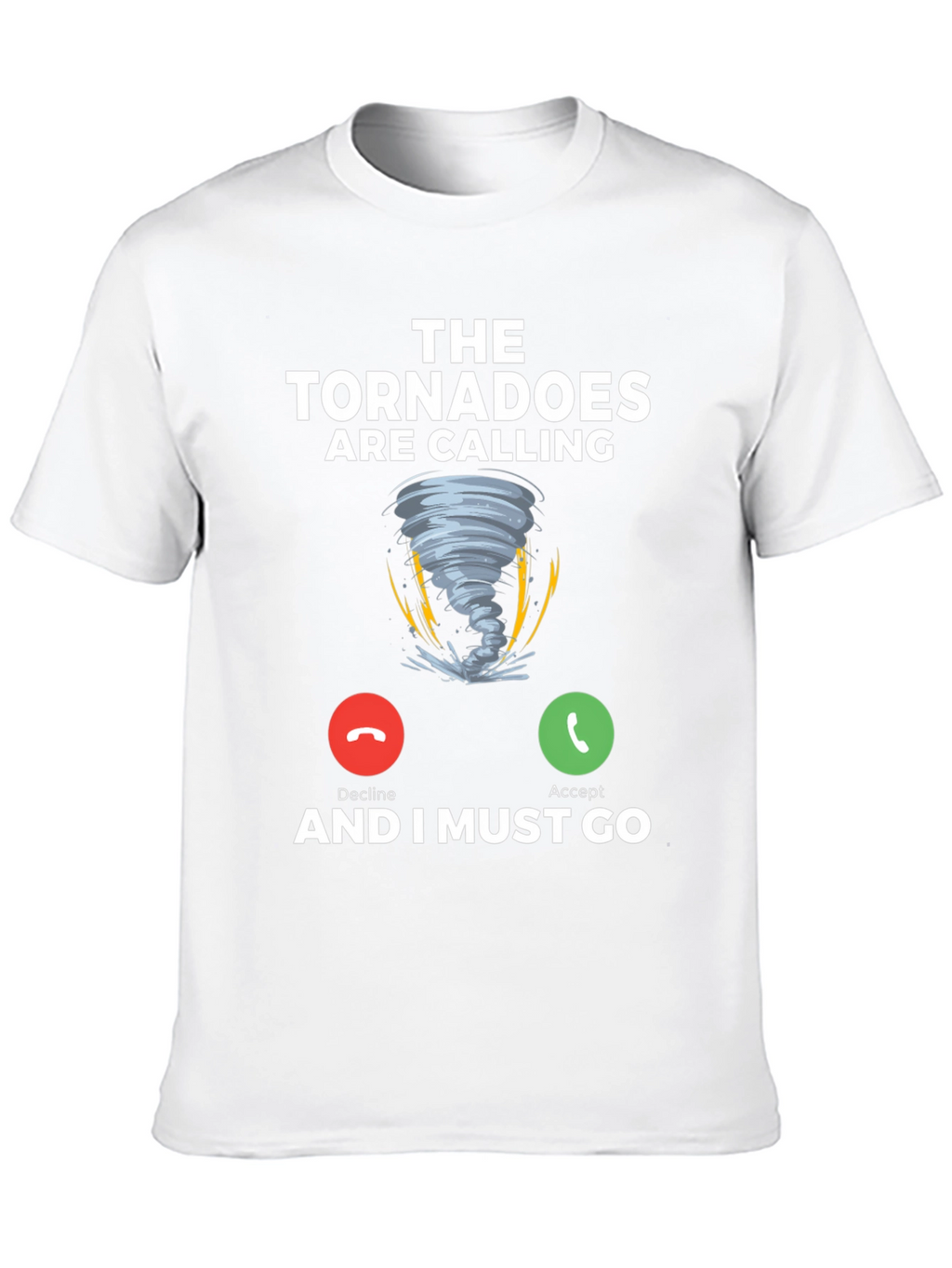 Tornadoes Are Calling T-Shirt