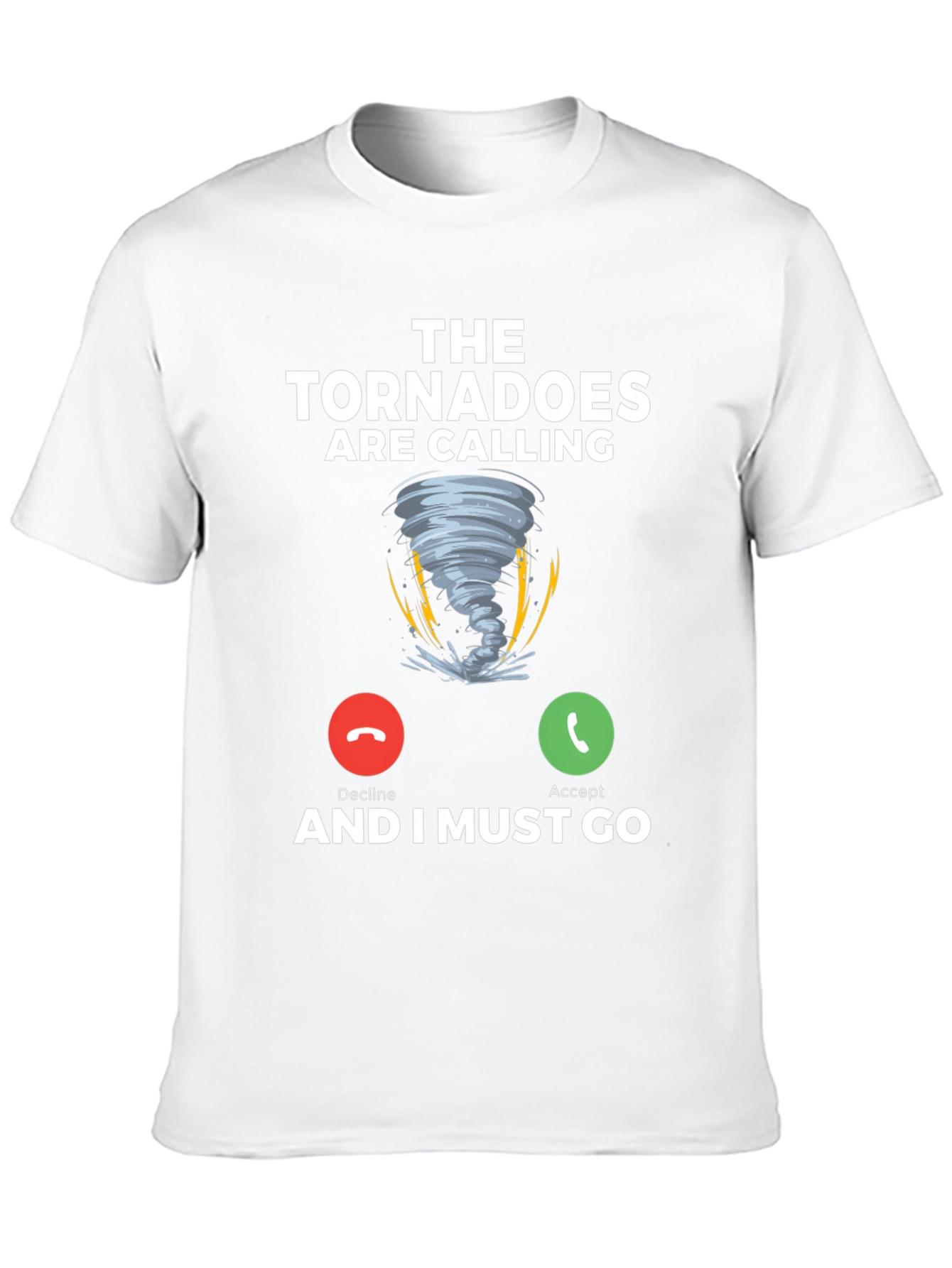 Tornadoes Are Calling T-Shirt