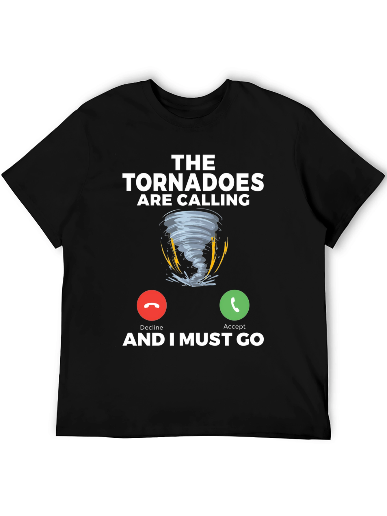 Tornadoes Are Calling T-Shirt