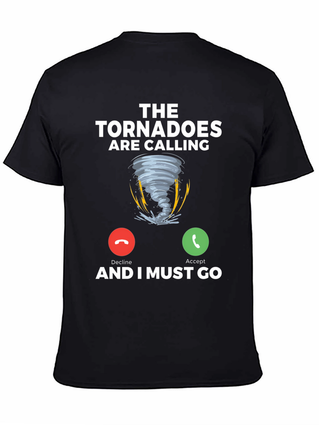 Tornadoes Are Calling T-Shirt