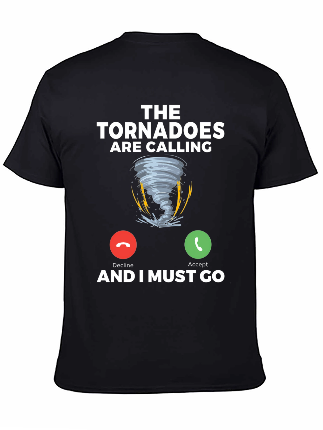 Tornadoes Are Calling T-Shirt