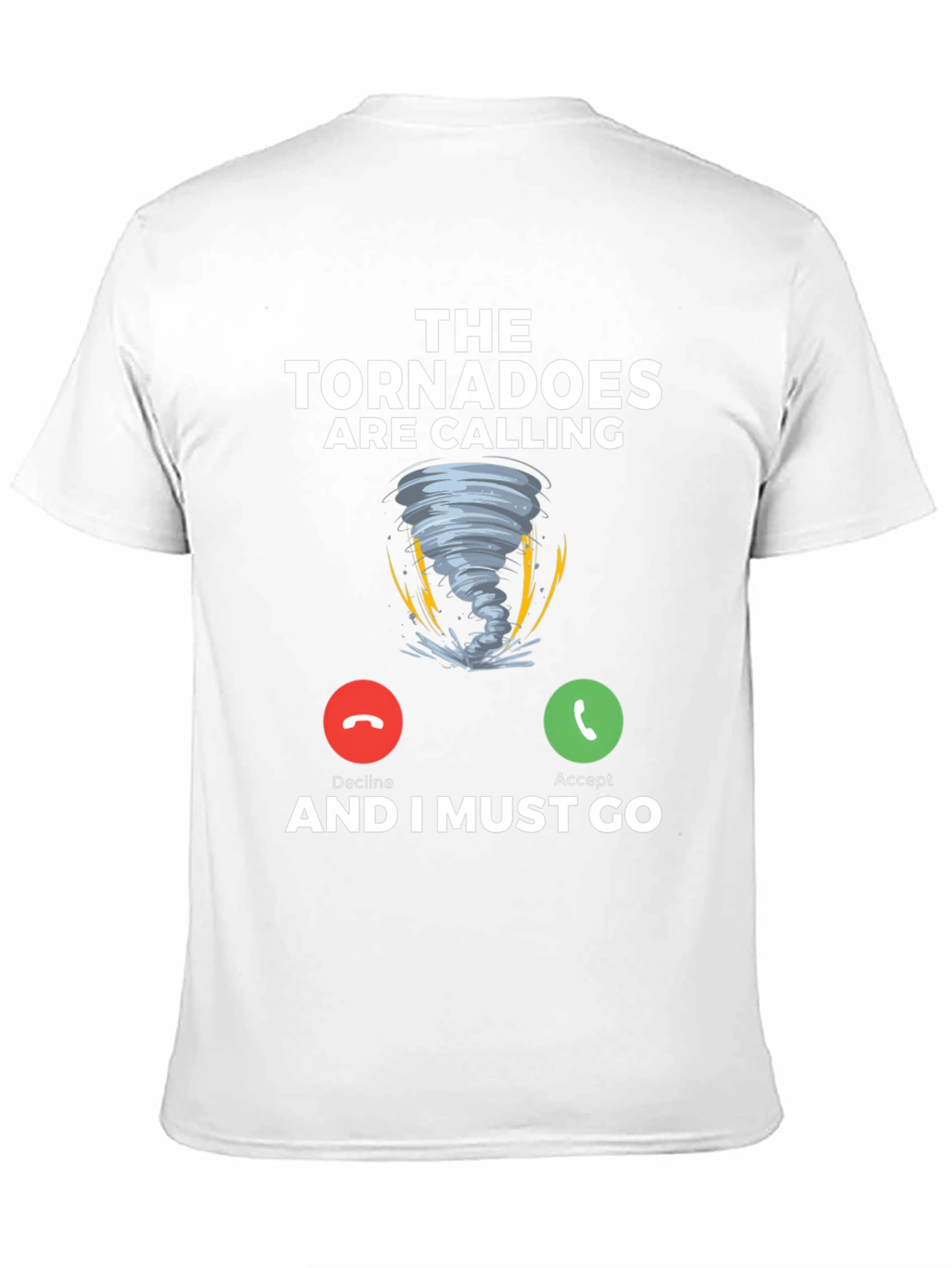Tornadoes Are Calling T-Shirt